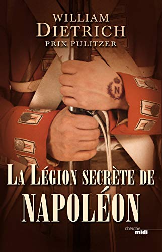 LA LEGION SECRETE DE NAPOLEON